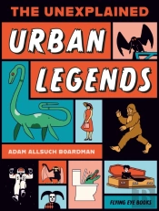 The Unexplained: Urban Legends
