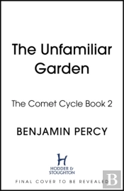 The Unfamiliar Garden