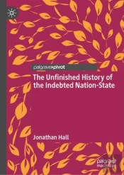 The Unfinished History Of The Indebted Nation-State