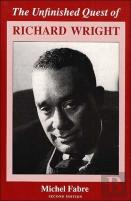 The Unfinished Quest Of Richard Wright