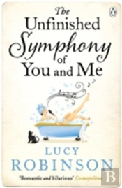 The Unfinished Symphony Of You And Me