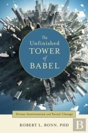 The Unfinished Tower Of Babel: Divine Intervention And Social Change