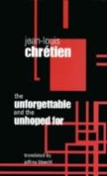The Unforgettable And The Unhoped For