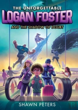 Bertrand.pt - The Unforgettable Logan Foster And The Shadow Of Doubt