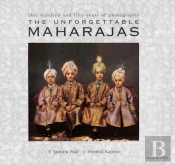 The Unforgettable Maharajas