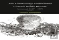 The Unfortunate Endeavours Of Charles Henry Brown
