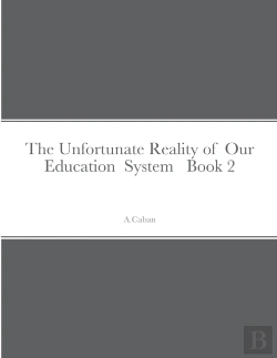 Bertrand.pt - The Unfortunate Reality Of  Our  Education  System   Book 2