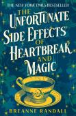 The Unfortunate Side Effects Of Heartbreak And Magic