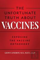 The Unfortunate Truth About Vaccines