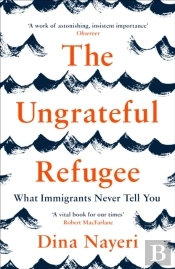 The Ungrateful Refugee
