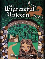 The Ungrateful Unicorn, Dedicated To The One