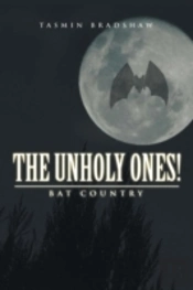 The Unholy Ones!: Bat Country