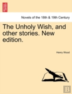 Bertrand.pt - The Unholy Wish, And Other Stories. New