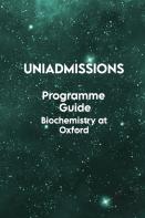 The Uniadmissions Programme Guide Biochemistry At Oxford