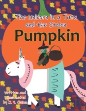 The Unicorn In A Tutu And The Stolen Pumpkin