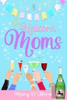 The Unicorn Moms
