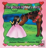 The Unicorn Without A Horn