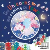 The Unicorns Are Coming To Town