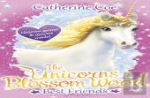 The Unicorns Of Blossom Wood: Best Friends