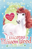 The Unicorns Of Blossom Wood - Festival Time