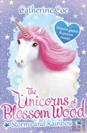 The Unicorns Of Blossom Wood: Storms And Rainbows