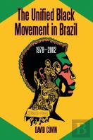 The Unified Black Movement In Brazil, 1978-2002