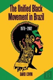 The Unified Black Movement In Brazil, 1978-2002