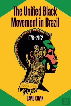 Bertrand.pt - The Unified Black Movement In Brazil, 1978-2002