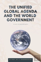 The Unified Global Agenda And The World Government