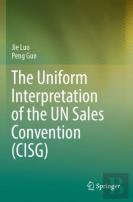 The Uniform Interpretation Of The Un Sales Convention (Cisg)