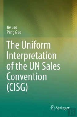 Bertrand.pt - The Uniform Interpretation Of The Un Sales Convention (Cisg)