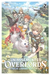 The Unimplemented Overlords Have Joined The Party!, Vol. 2