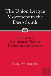 The Union League Movement In The Deep South