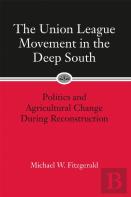 The Union League Movement In The Deep South