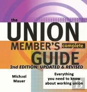 The Union Member'S Complete Guide 2nd Ed