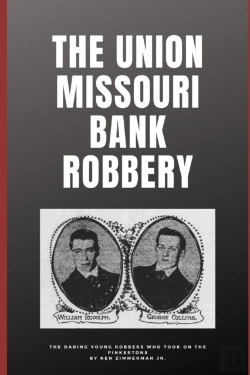 Bertrand.pt - The Union Missouri Bank Robbery