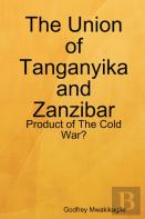 The Union Of Tanganyika And Zanzibar