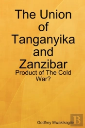 The Union Of Tanganyika And Zanzibar