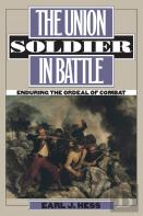 The Union Soldier In Battle