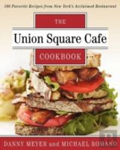The Union Square Cafe Cookbook
