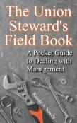 The Union Steward'S Field Book