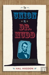 The Union Vs. Dr. Mudd