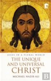 The Unique And Universal Christ