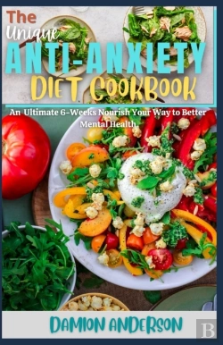 Bertrand.pt - The Unique Anti-Anxiety Diet Cookbook