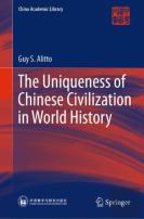 The Uniqueness Of Chinese Civilization In World History