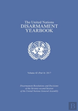 Bertrand.pt - The United Nations Disarmament Yearbook 2017: Part I