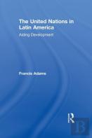 The United Nations In Latin America