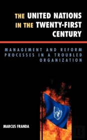 The United Nations In The Twenty-First Century