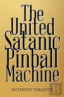 The United Satanic Pinball Machine