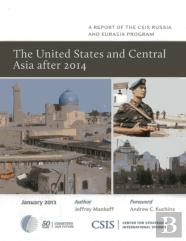 The United States And Central Asia After 2014